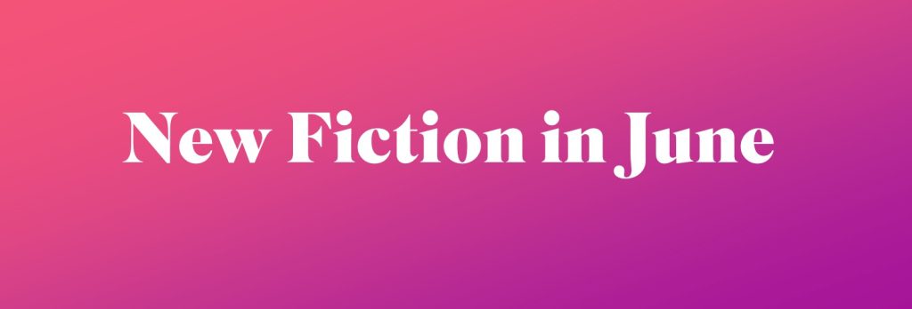 New fiction in June