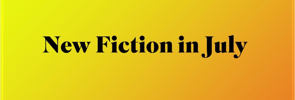 new fiction in July