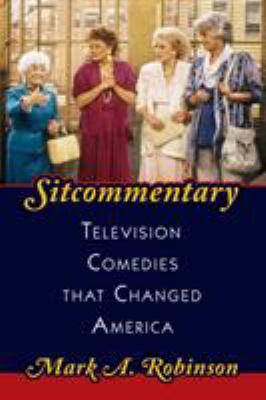 Sitcommentary: Television Comedies that Changed America book cover