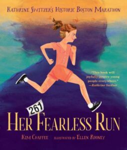 Her Fearless Run: Kathrine Switzer's Historic Boston Marathon Book Cover