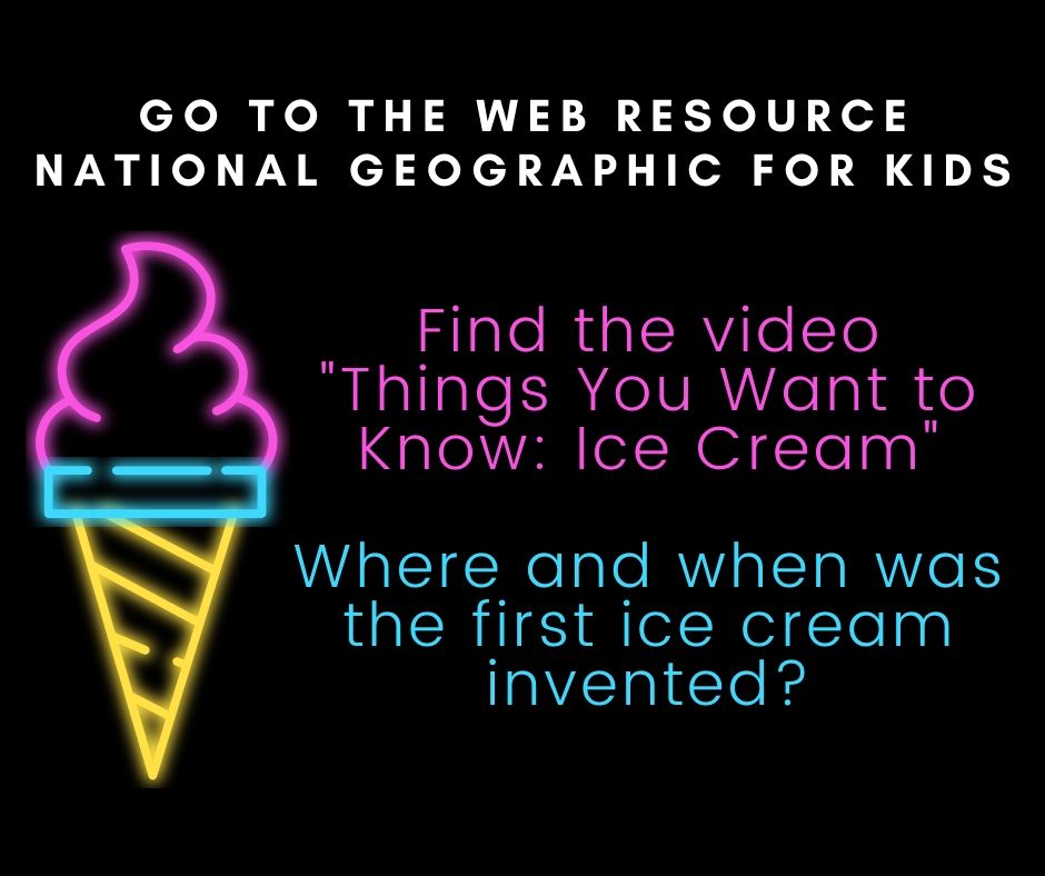 Go to the web resource national geographic for kids. Find the video "Things you want to know: Ice cream." Where and when was the first ice cream invented?