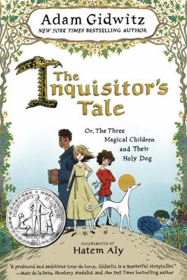 Cover image for The inquisitor's tale, or, The three magical children and their holy dog