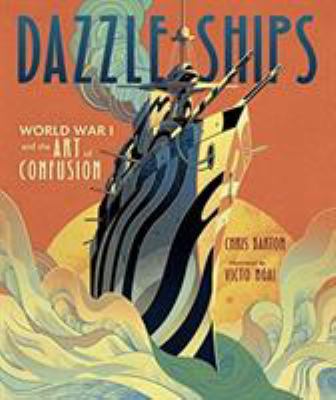 Cover image for Dazzle ships : World War I and the art of confusion