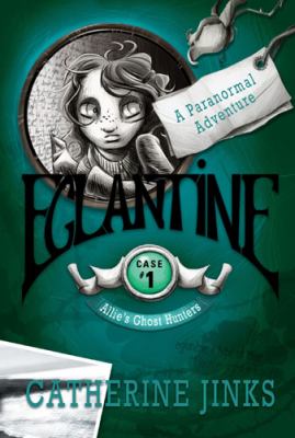 Cover image for Eglantine : [a paranormal adventure]