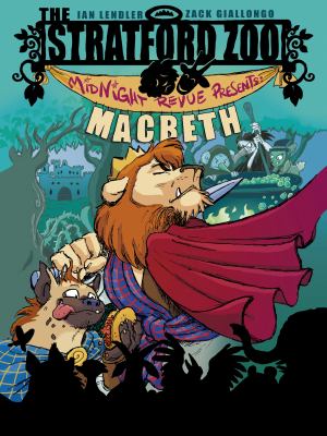 Cover image for The Stratford Zoo Midnight Revue presents Macbeth