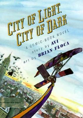 Cover image for City of light, city of dark : a comic book novel