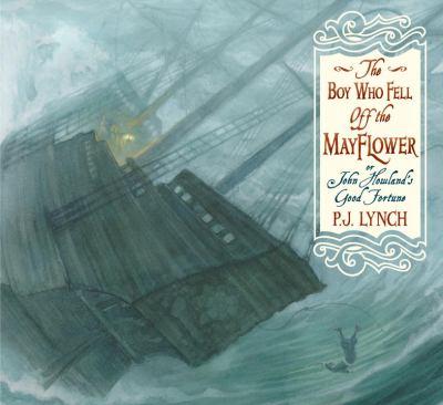 Cover image for The boy who fell off the Mayflower or John Howland's good fortune