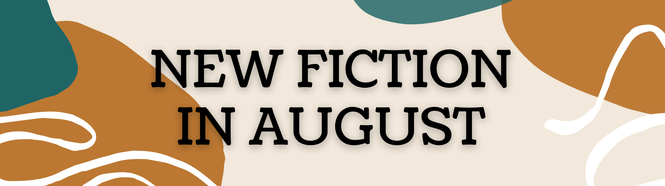 New fiction in August