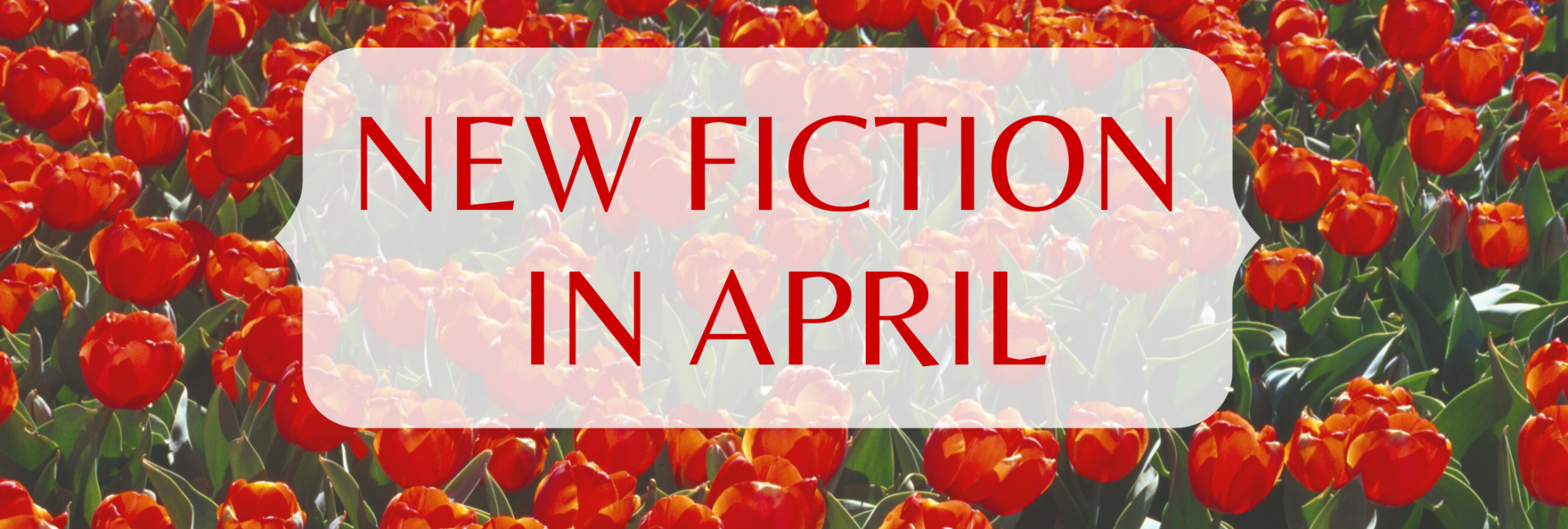 New Fiction in April