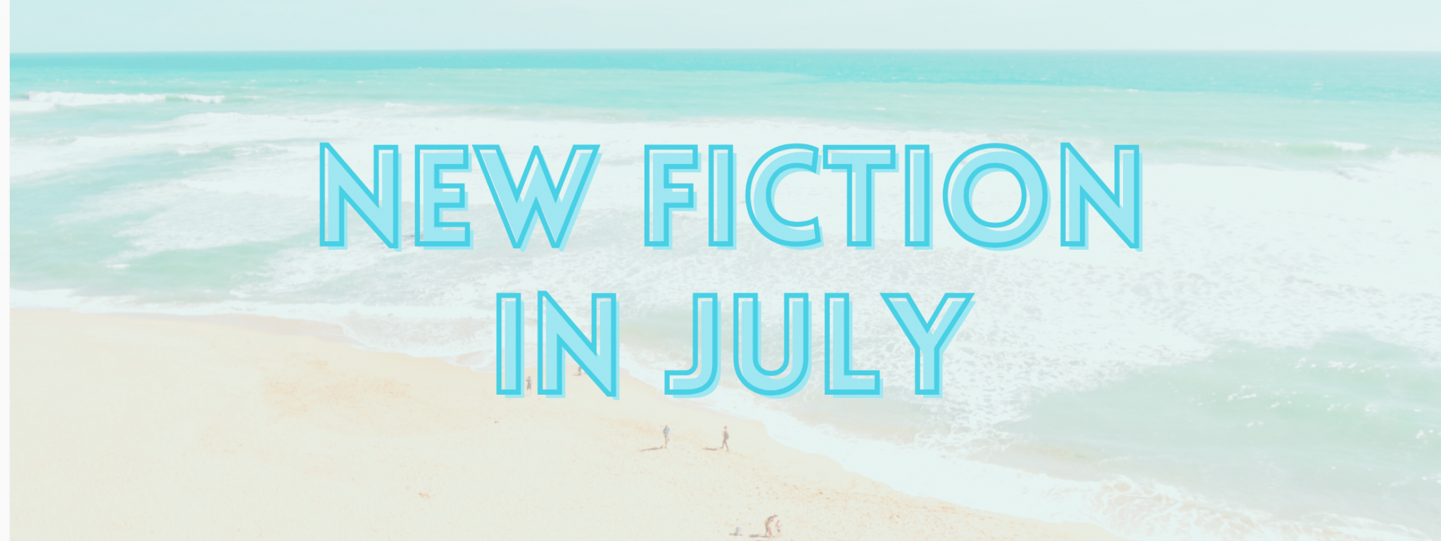 New Fiction in July
