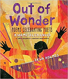 Out of Wonder: Poems Celebrating Poets book cover