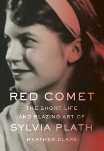 Red Comet: The Short Life and Blazing Art of Sylvia Plath book cover