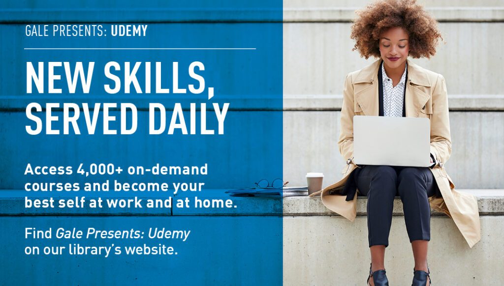 Gale presents: Udemy, new skills, served daily. Access 4,000 plus on-demand courses