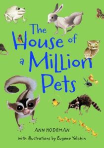 The House of a Million Pets by Ann Hodgman