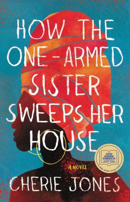 How the One-Armed Sister Sweeps Her House book cover