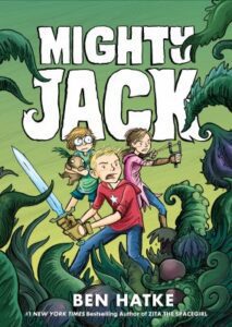 Mighty Jack by Ben Hatke book cover