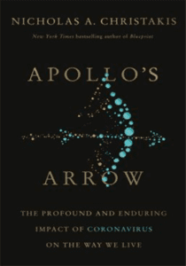 Apollo's Arrow: The Profound and Enduring Impact of Coronavirus on the Way We Live book cover