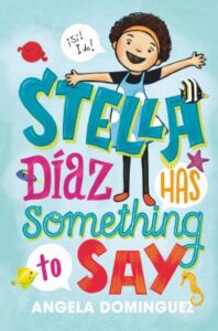 Stella Diaz Has Something to Say book cover