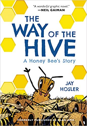 the way of the hive: a honey bee's story book cover