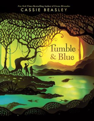 Tumble & Blue by Cassie Beasley book cover