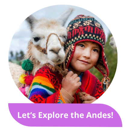 Let's explore the Andes!