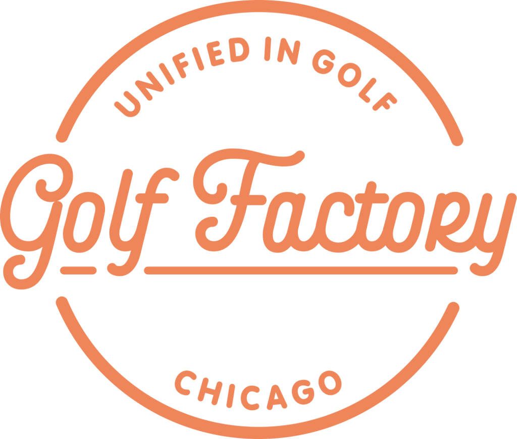 Golf Factory Chicago. United in golf.